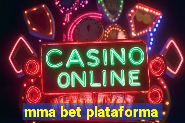 mma bet plataforma